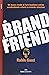 Da brand a friend. Un nuovo...
