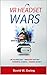 VR Headset Wars: The Future...