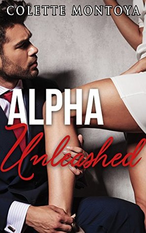 Alpha Unleashed (Kindle Edition)