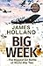 Big Week by James  Holland
