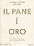 Il pane è oro