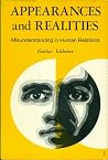 Appearances and Realities: Misunderstanding in Human Relations Appearances and Realities: Misunderstanding in Human Relations