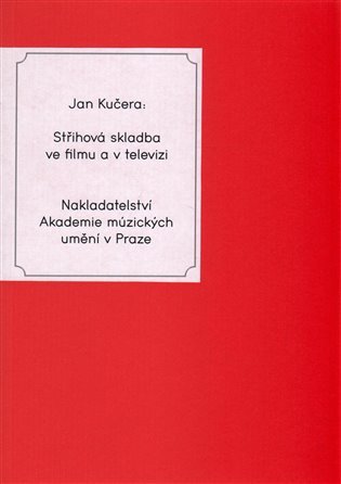 Střihová skladba ve filmu a v televizi (Paperback)