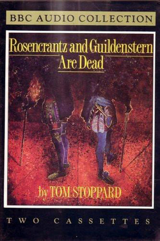 Rosencrantz and Guildenstern Are Dead