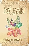 My Pain, My Country