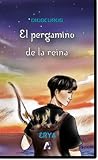 El Pergamino de la Reina by Erya Writter