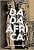 Dada Africa: Sources et inf...