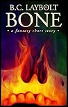 Bone: A Fantasy Short Story (Engineers of Wrath)