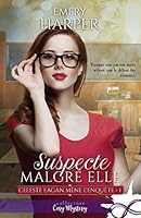 Suspecte malgré elle: Celeste Eagan mène l'enquête, T1