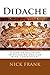 Didache: A New Translation in Standard English with Commentary