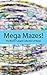 Mega Mazes!: The World’s Longest Collection of Mazes Volume 79