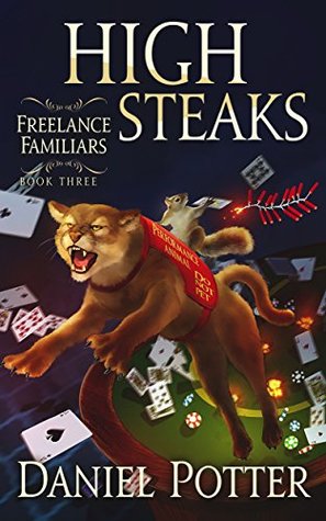 High Steaks (Freelance Familiars, #3)