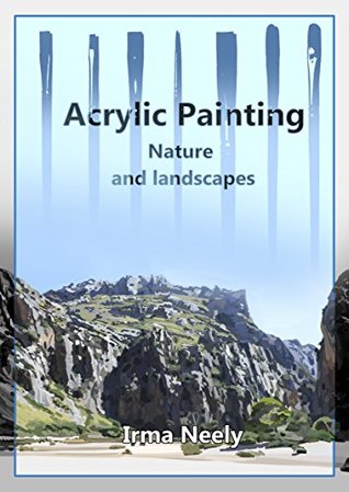 Acrylic Painting Guide: Nature and landscapes (Kindle Edition)