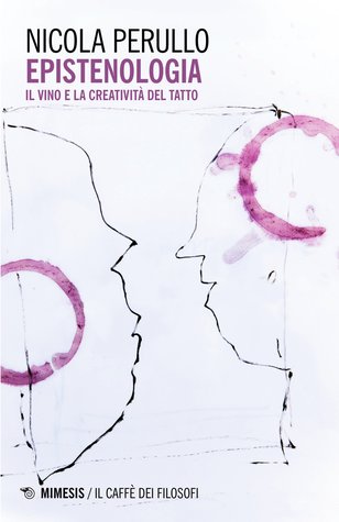 Epistenologia. Il vino e la creatività del tatto (Paperback)