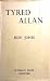 Tyred Allan