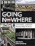Going Nowhere: Exploring Lo...