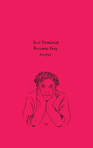 Bad Feminist: Essays