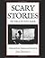 Scary Stories to Tell if You Dare