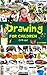Drawing for children: Step by step drawing animals, transportation, fruits and much more (Kids learn to draw)