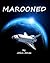 MAROONED: Marooned in space.