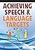 Achieving Speech and Langua...