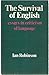 The Survival of English: Essays in Criticism of Language