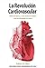 La Revolución Cardiovascular