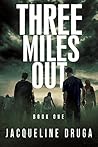 Three Miles Out: ...