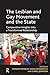 The Lesbian and Gay Movement and the State: Comparative Insights into a Transformed Relationship