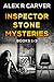 Inspector Stone Mysteries Volume 1 by Alex R. Carver
