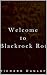 Welcome to Blackrock Rot by Richard Dunlap