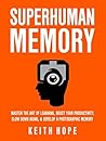 Superhuman Memory...