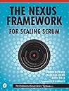 Nexus Framework for Scaling Scrum, The by Kurt Bittner
