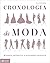 Cronologia da Moda - de Maria Antonieta a Alexander McQueen