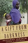 A Gift From Darkness: How I Escaped with My Daughter from Boko Haram