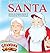 Some Call Me Santa by Raejean Kanter