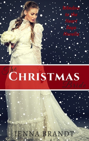 The Christmas Bride (Windows to the Heart Saga #6)