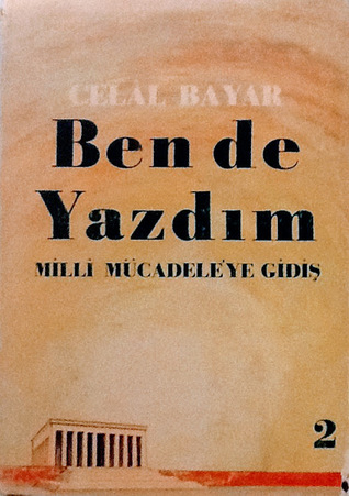 Ben de Yazdım: Milli Mücadele'ye Gidiş (#2)