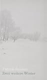 Zwei weitere Winter