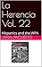 La Herencia Vol. 22: Hispan...