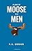 Plans of Moose and Men by Patrick Bohan