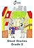 Short Stories: Grade 2 (Fut...