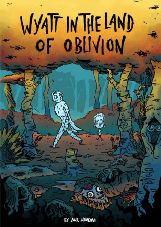 Wyatt in the Land of Oblivion