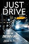 JUST DRIVE: Life in the Bus Lane