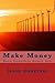 Make Money: Earn Countless ...