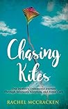 Chasing Kites by Rachel McCracken