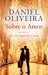 Sobre o Amor Sobre o Amor