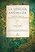 La lengua Andaluza: Apuntes para su Gramática y diccionario