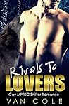 Rivals to Lovers by Van Cole