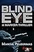 Blind Eye (A Marker Thrille...